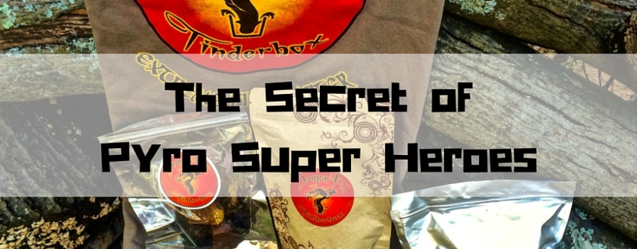 Dragon Fire Tinderbox: The Secret of Pyro Super Heroes - TheSurvivalSherpa.com