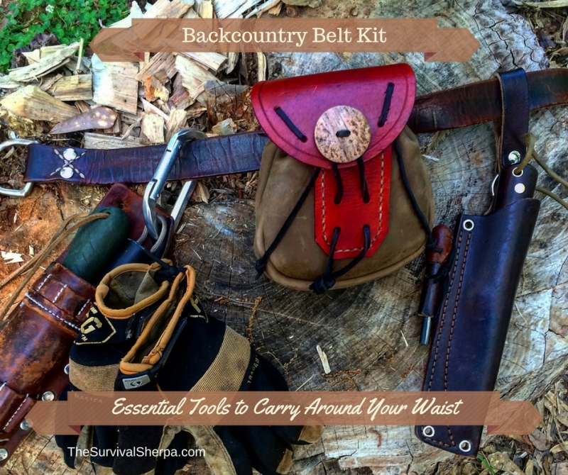Backcountry Belt Kit: Essential Tools to Wear Around Your Waist ~ TheSurvivalSherpa.com